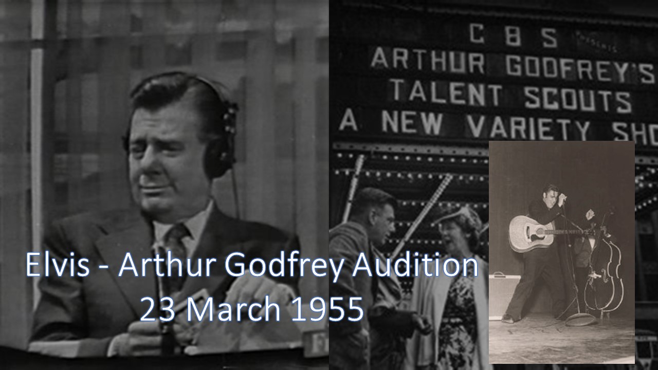 Elvis Arthur Godfrey audition